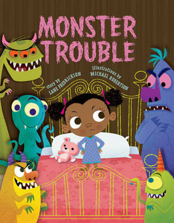 Monster Trouble! Lane Fredrickson 9781454913450
