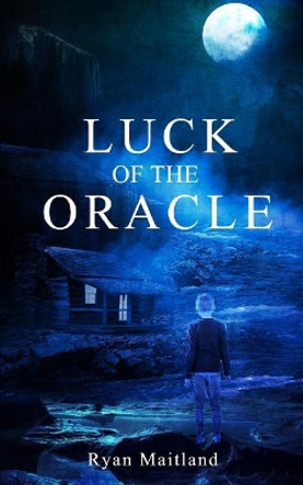 Luck of the Oracle Ryan Maitland 9781729251119