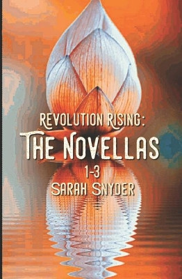 Revolution Rising: The Novellas: 1-3 Toni McConaghie-Spahr 9781729260173