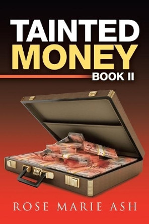 Tainted Money: Book Ii Rose Marie Ash 9781796018240