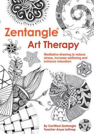 Zentangle Art Therapy A Lothrop 9781784941079