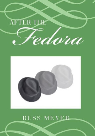 After the Fedora Russ Meyer 9781796018578