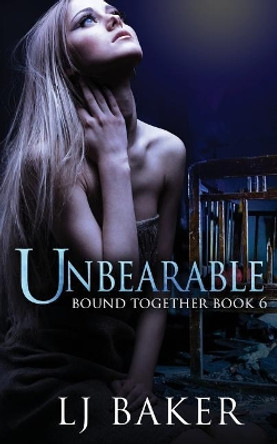 Unbearable Lj Baker 9781794579040