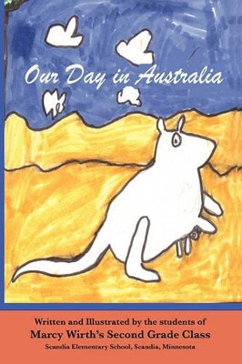 Our Day in Australia by Marcy Wirth