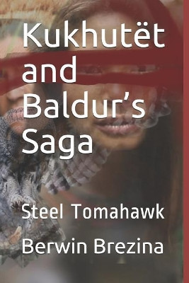 Kukhut t and Baldur's Saga by Brenda Lively