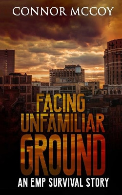 Facing Unfamiliar Ground by Connor McCoy
