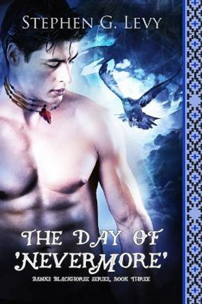 The Day of 'Nevermore' by Stephen G Levy