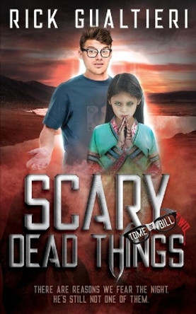 Scary Dead Things: A Horror Comedy Rick Gualtieri 9781940415338