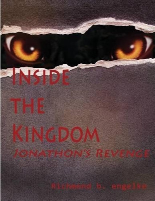 Inside The Kingdom by Richmond B Engelke