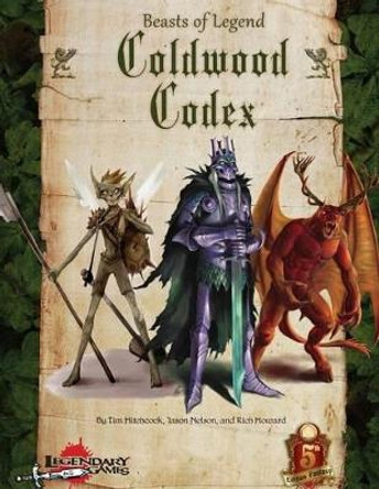 Beasts of Legend: Coldwood Codex (5E) Jason Nelson 9781519116901