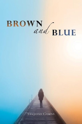 Brown and Blue Shaquana Gaskins 9781796029895