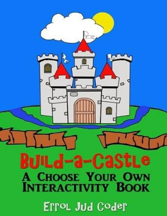 Build-a-Castle by Errol Jud Coder