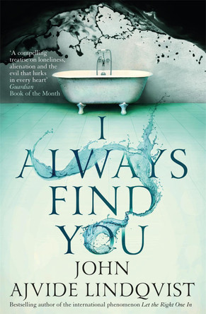 I Always Find You John Ajvide Lindqvist 9781787474529