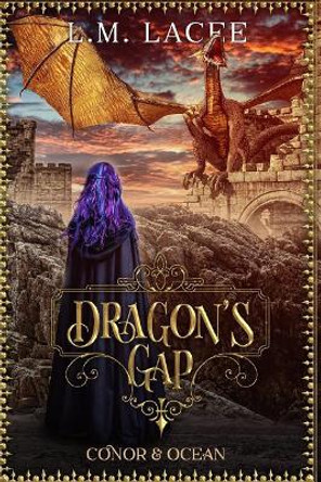 Dragon's Gap: Ocean & Conor's Story L M Lacee 9781729315279