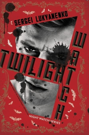 Twilight Watch Sergei Lukyanenko 9780062310132