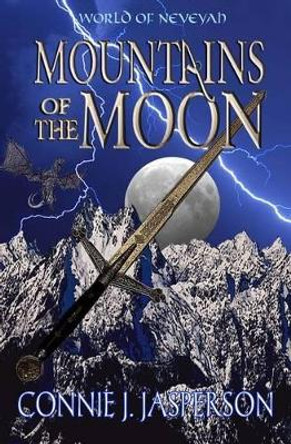 Mountains of the Moon Connie J Jasperson 9781680630183