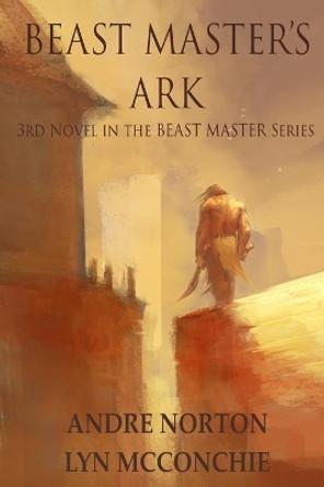 Beast Master's Ark by Andre Norton