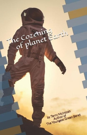 The Cozening of Planet Earth by Terry McIntosh