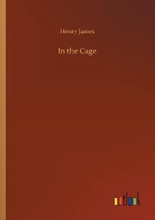 In the Cage Henry James 9783732693252