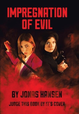 Impregnation of Evil Jonas Hansen 9781796024968