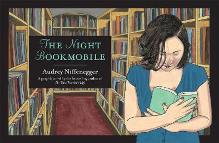 The Night Bookmobile Audrey Niffenegger 9780224089524