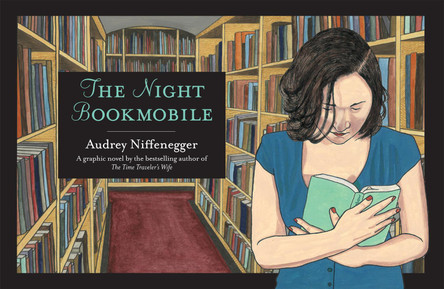 The Night Bookmobile Audrey Niffenegger 9780224089524