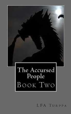 The Accursed People, Book Two: Book Two F a Turppa 9781534721951