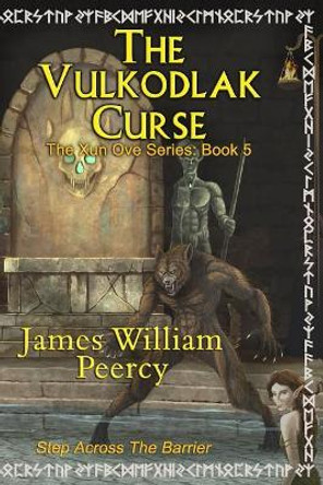 The Vulkodlak Curse James William Peercy 9781937491031