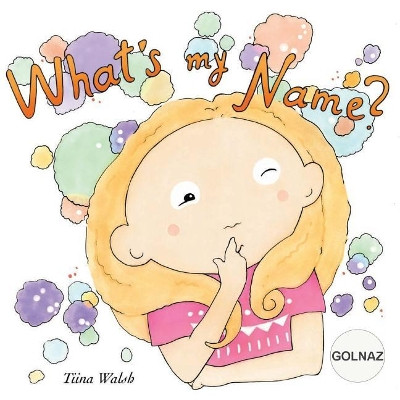 What's my name? GOLNAZ by Anni Virta