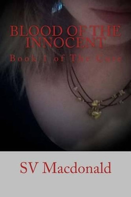 Blood Of The Innocent by S V MacDonald