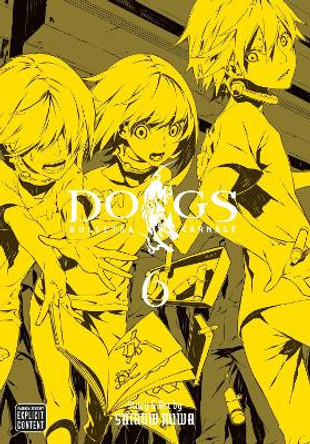 Dogs, Vol. 6: Bullets & Carnage Shirow Miwa 9781421541723