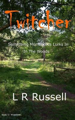 Twitcher by L R Russell