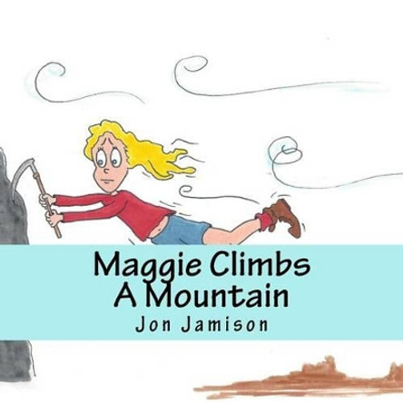 Maggie Climbs A Mountain by Jon Jamison Maggie Climbs A Mountain by Jon Jamison