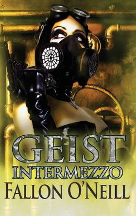 Geist Intermezzo Fallon O'Neill 9781950890613