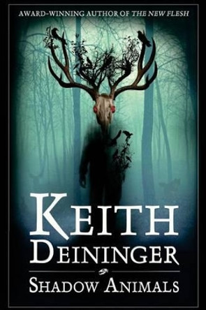 Shadow Animals Keith Deininger 9781502719614