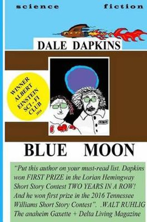 Blue Moon Dale Dapkins 9781945772276