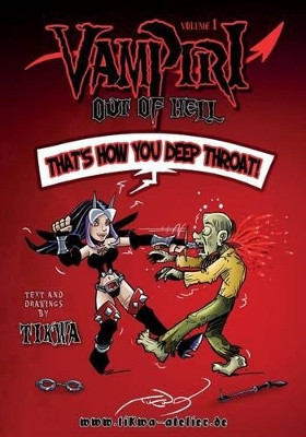 Vampiri Out of Hell: Deep Throat Edition Mathias Tikwa Neumann 9781535323208