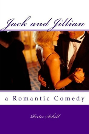 Jack and Jillian Porter Schell 9781545339633