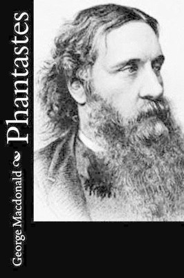 Phantastes George MacDonald 9781519162304