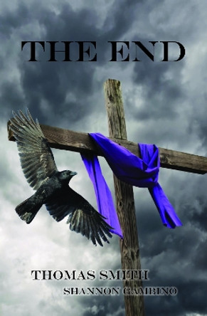 The End by Thomas F. Smith