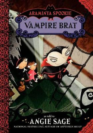Araminta Spookie 4: Vampire Brat by Angie Sage