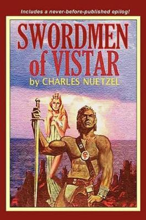 Swordmen of Vistar Charles, Nuetzel 9780809500178