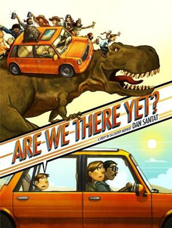 Are We There Yet?: A Story Dan Santat 9780316199995