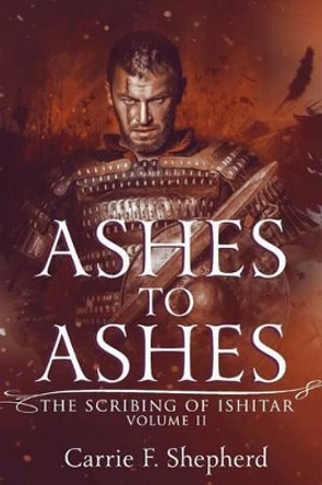 Ashes to Ashes Carrie F Shepherd 9780692023402