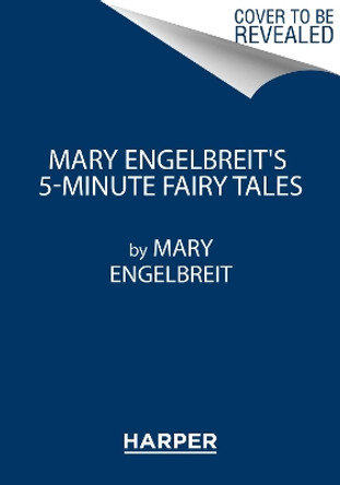 Mary Engelbreit's 5-Minute Fairy Tales Mary Engelbreit 9780062663269