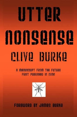Utter Nonsense by Clive Burke