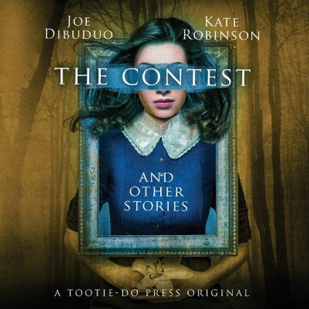 The Contest and Other Stories Joe Dibuduo 9780692962213