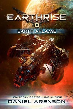 Earth Aflame Daniel Arenson 9781092534444