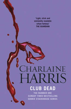 Club Dead: A True Blood Novel Charlaine Harris 9780575117044