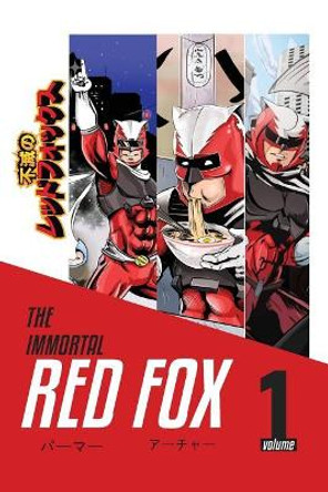 The Immortal Red Fox: Volume 1 Archer 9780692046944
